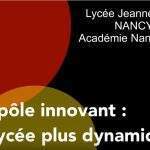 Le pôle innovant, lycée Jeanne d'Arc à Nancy