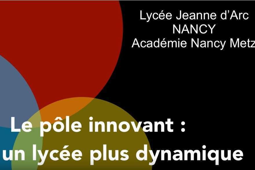 Le pôle innovant, lycée Jeanne d'Arc à Nancy