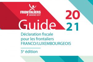 GUIDE 2021 Declaration fiscale FR-LU