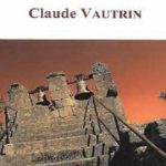 "La fin de tous les tocsins" Claude Vautrin