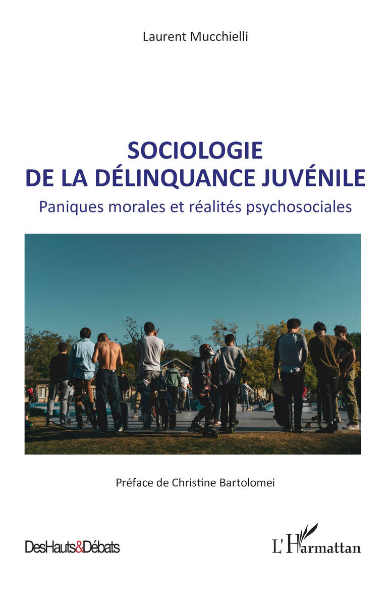 Sociologie de la délinquance juvéniiloe, par Laurent Mucchielli (L'Harmatan)